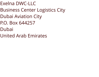 Exelna DWC-LLC Business Center Logistics City Dubai Aviation City P.O. Box 644257 Dubai  United Arab Emirates